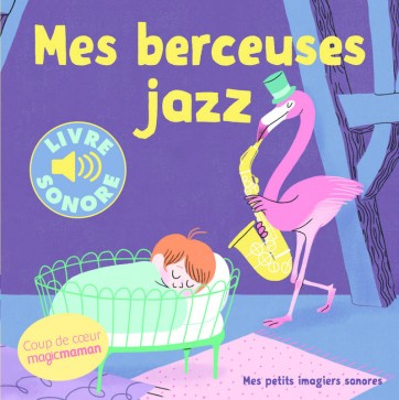 Mes berceuses jazz en livre sonore - ResMusicaResMusica