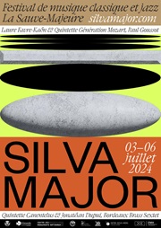 Festival Silva Major du 3 au 6 juillet en Entre-deux-Mers
