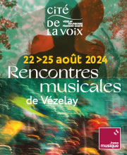Rencontres musicales de Vézelay du 22 au 25 août